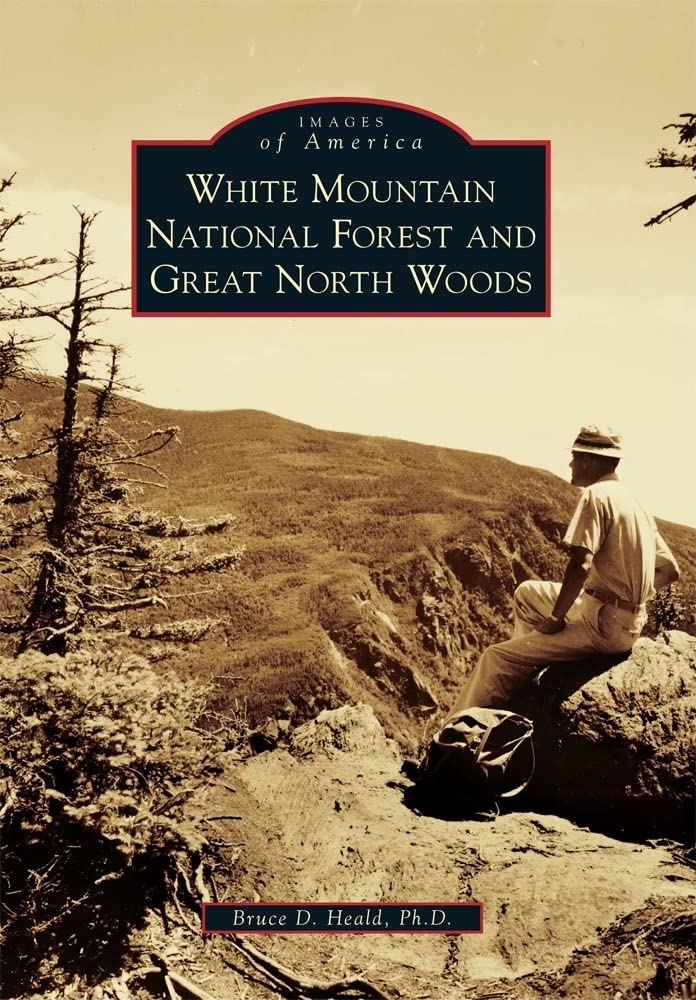 White Mountain National Forest and Great North Woods (Images of America),Used