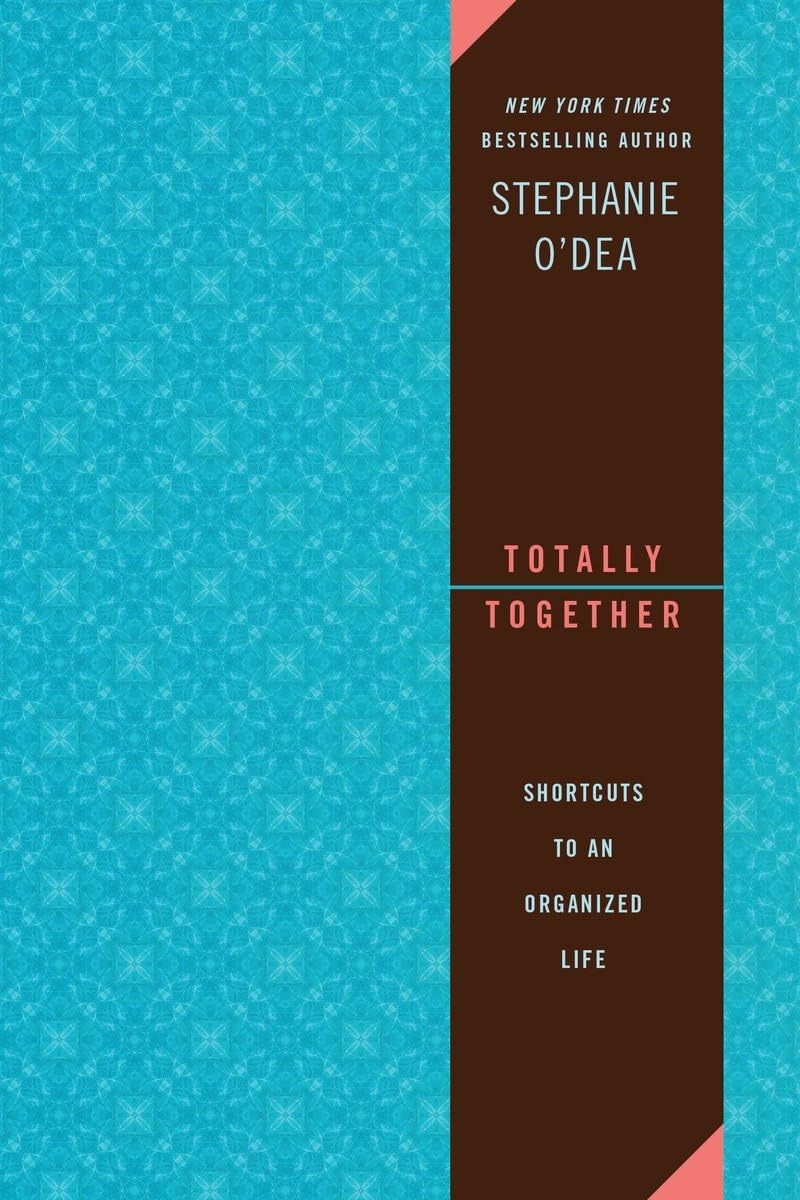 Totally Together: Shortcuts to an Organized Life,Used