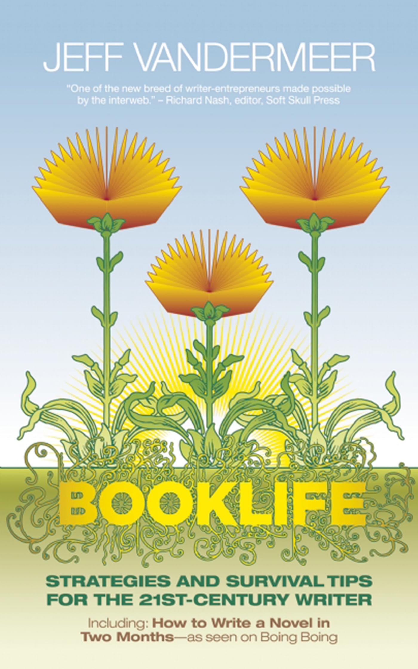 Booklife: Strategies and Survival Tips for the 21stCentury Writer,Used