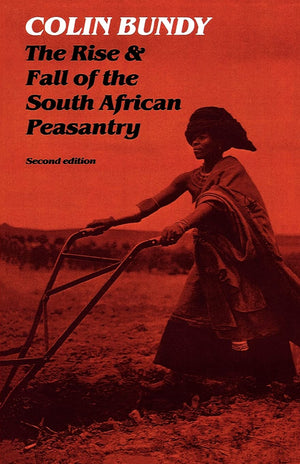 Rise And Fall Of The South African Peasantry,New