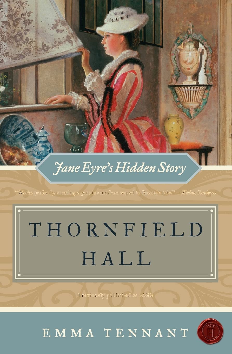 Thornfield Hall: Jane Eyre'S Hidden Story