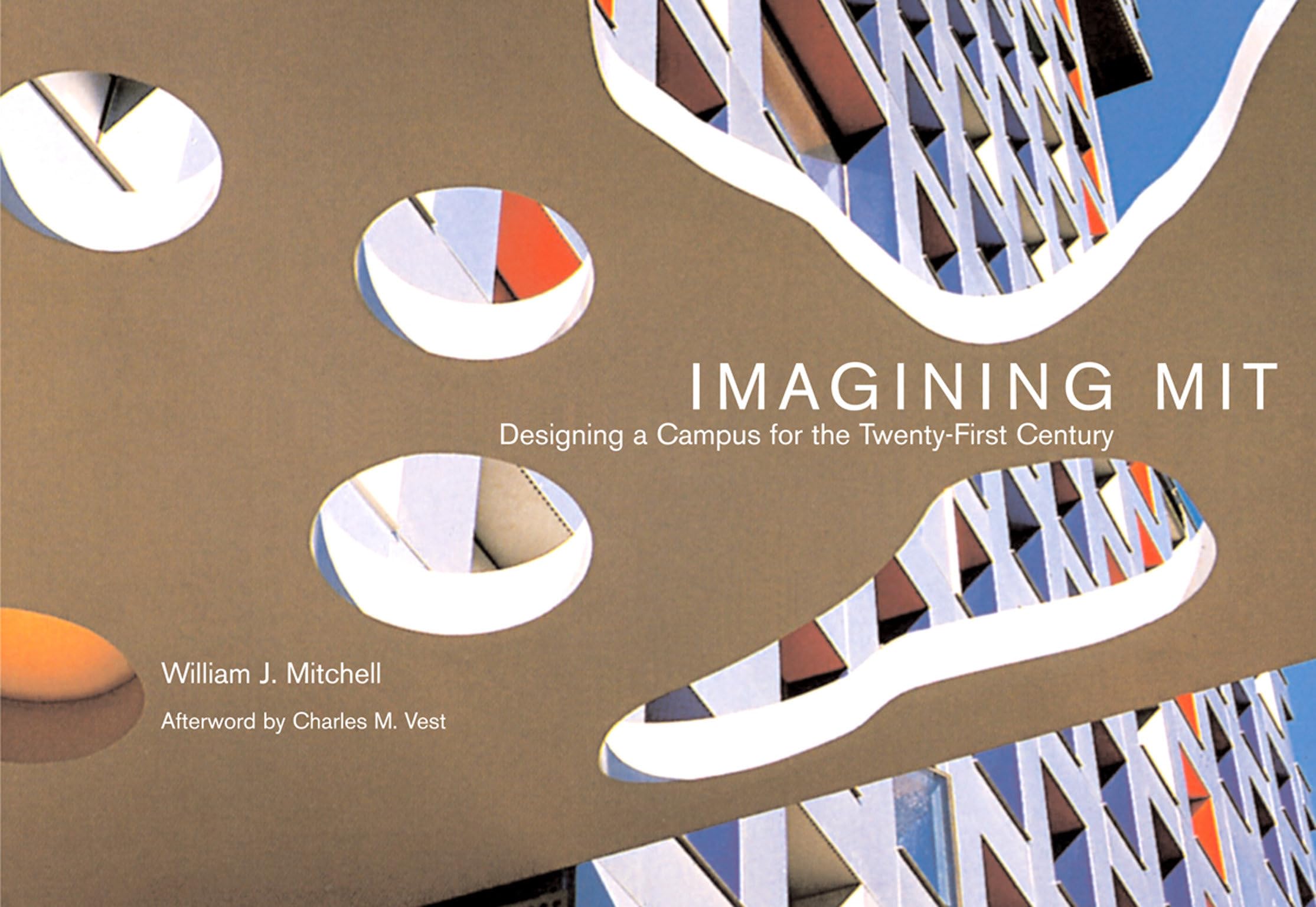 Imagining MIT: Designing a Campus for the TwentyFirst Century (Mit Press),Used
