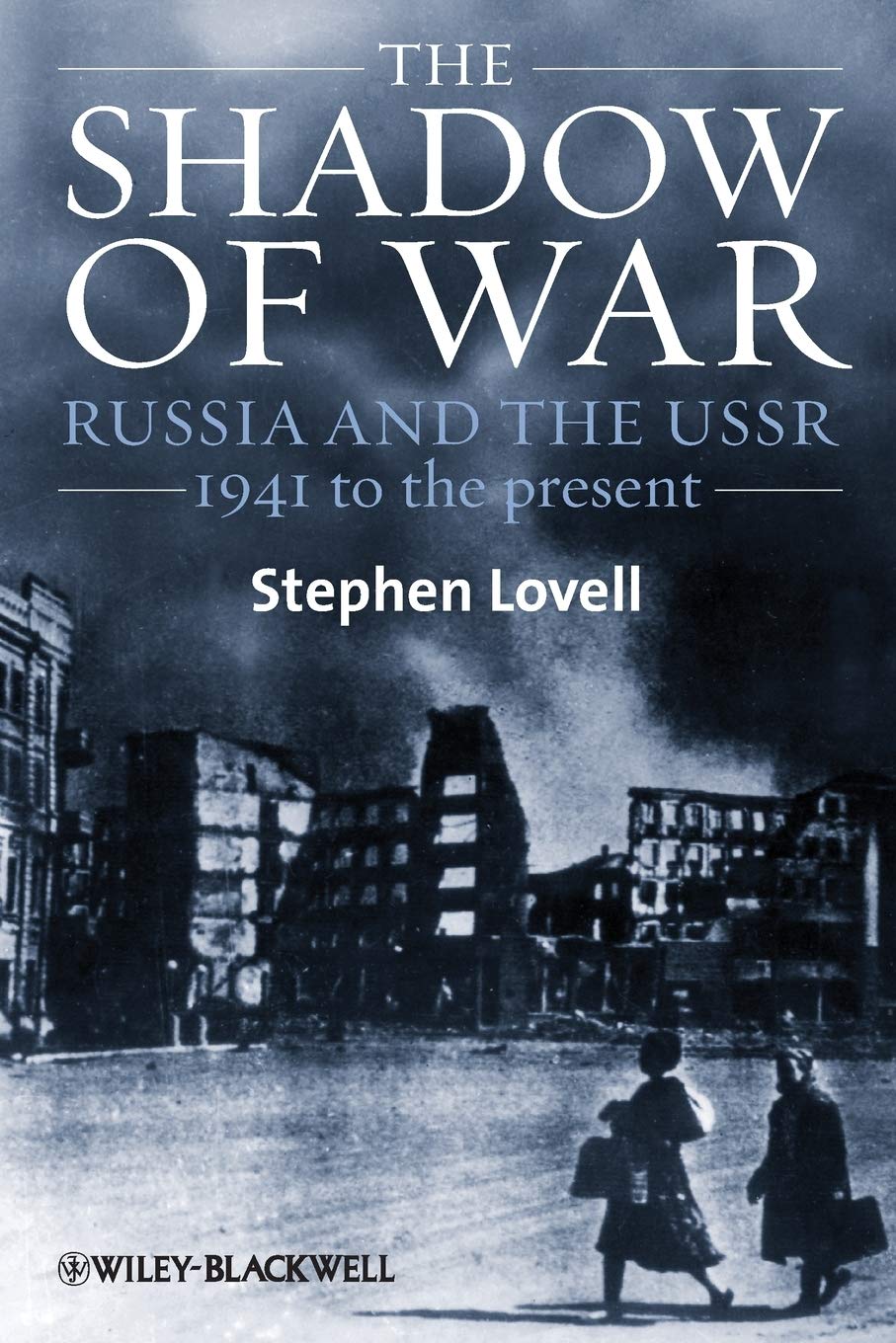The Shadow of War: Russia and the USSR, 1941 to the present,Used