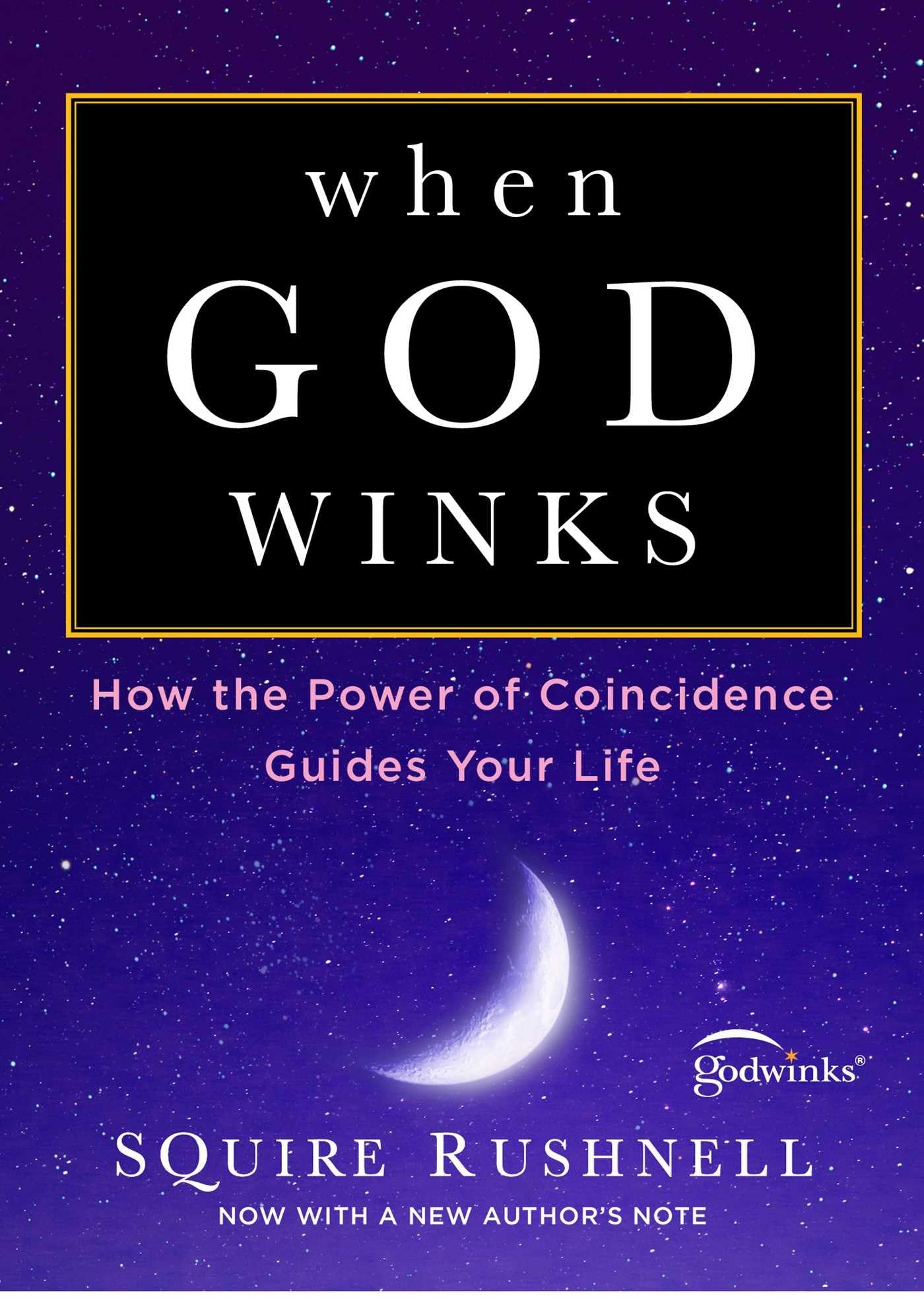 When God Winks: How the Power of Coincidence Guides Your Life (1) (The Godwink Series),Used