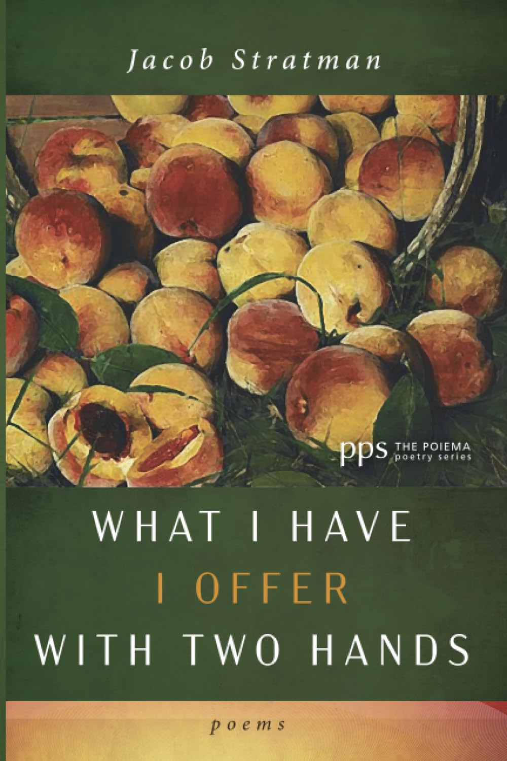 What I Have I Offer with Two Hands: Poems (Poiema Poetry Series),Used