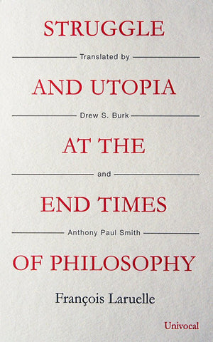 Struggle and Utopia at the End Times of Philosophy (Univocal),Used