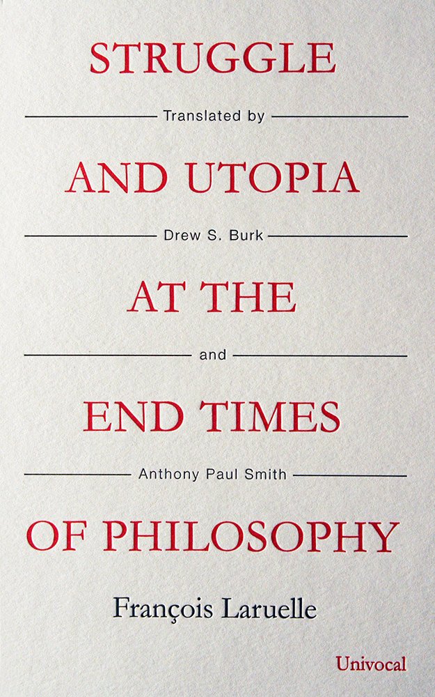 Struggle and Utopia at the End Times of Philosophy (Univocal),Used