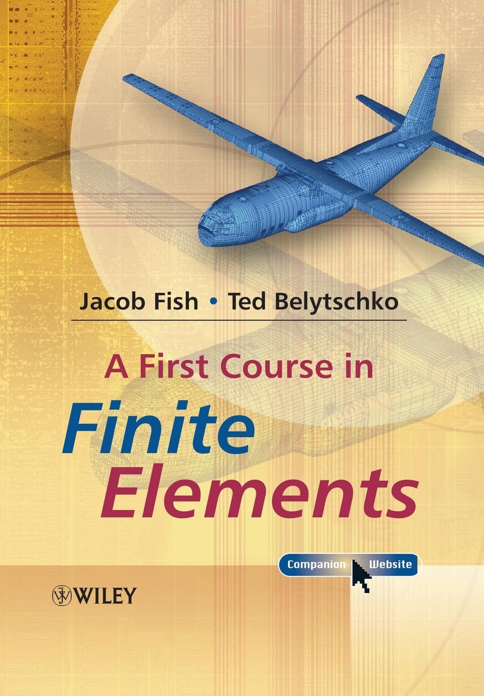 A First Course in Finite Elements,Used
