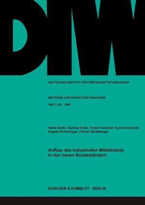 Aufbau Des Industriellen Mittelstands in Den Neuen Bundeslandern (Beitrage Zur Strukturforschung,) (German Edition),Used