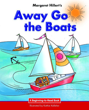 Away Go the Boats: 21st Century Edition (BeginningtoRead: Easy Stories)