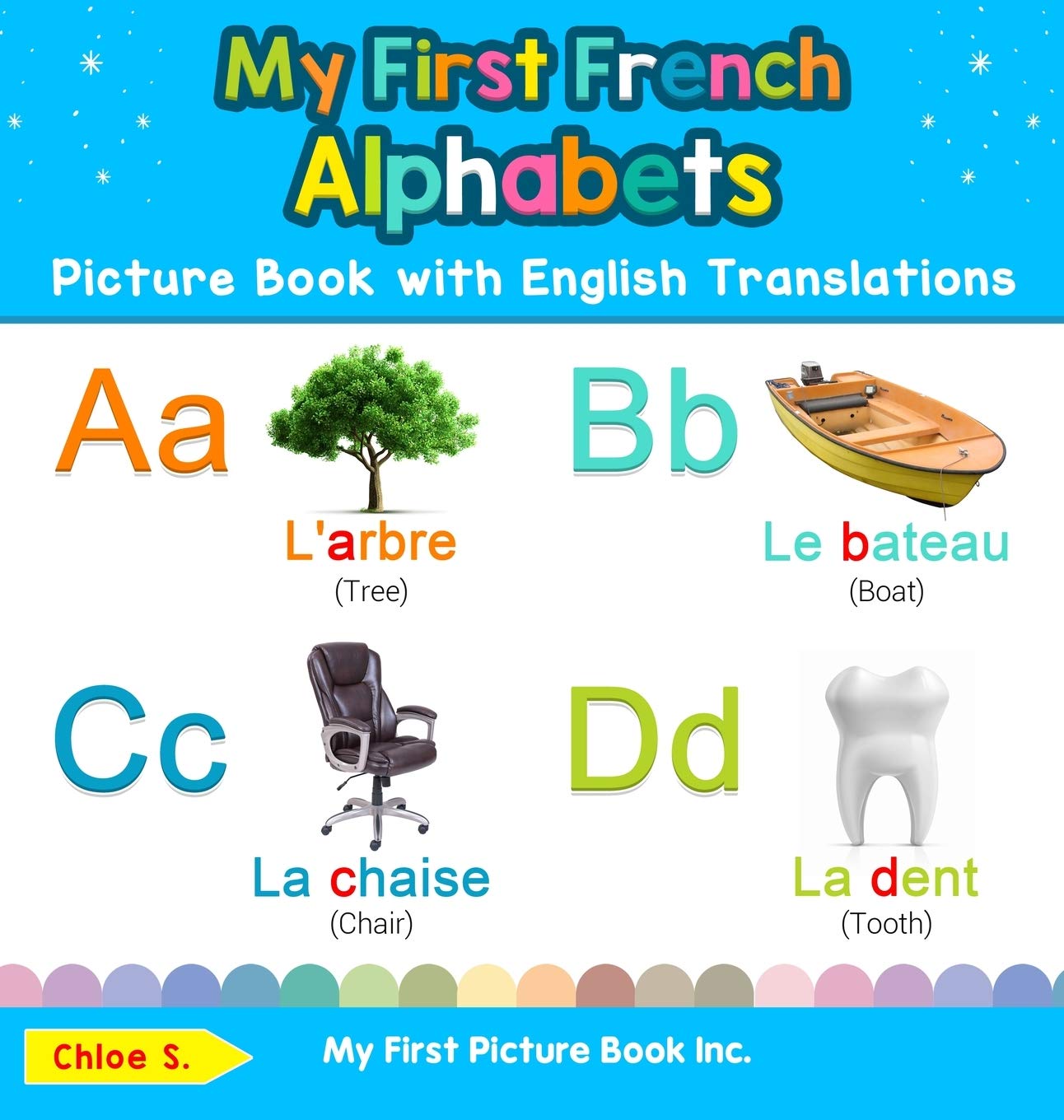 My First French Alphabets Picture Book with English Translations: Bilingual Early Learning & Easy Teaching French Books for Kids,Used