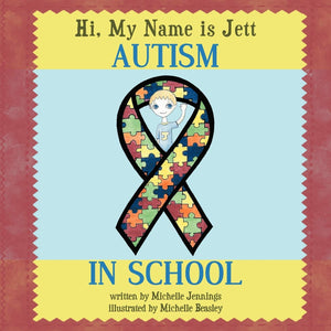 Hi, My Name Is Jett: Autism In School,Used