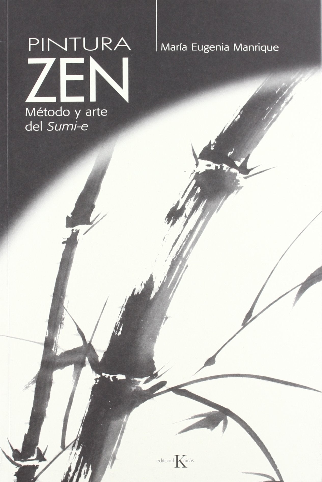 Pintura Zen: Mtodo y arte del Sumie,New