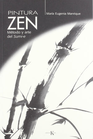 Pintura Zen: Mtodo y arte del Sumie,New