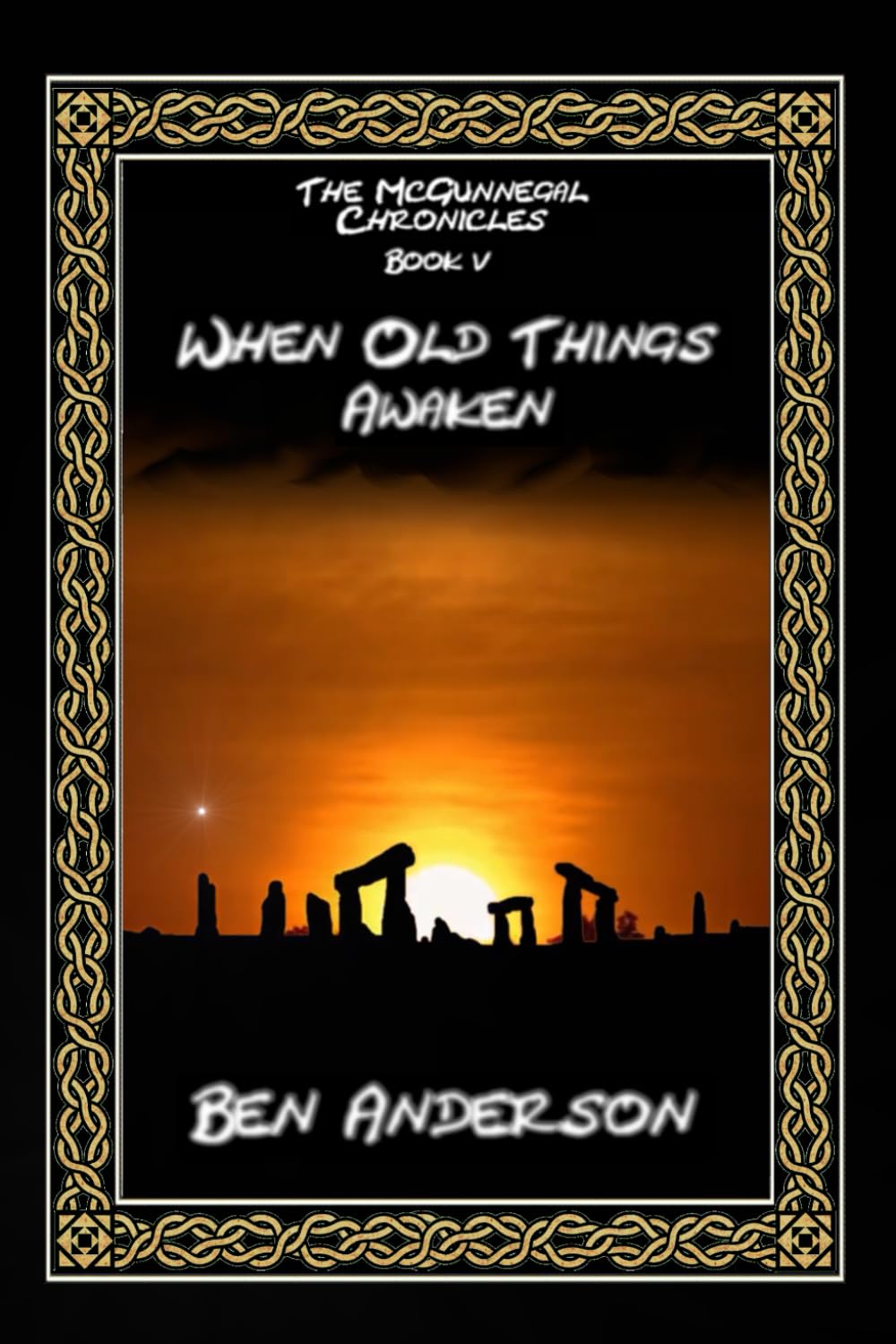 When Old Things Awaken (The McGunnegal Chronicles),Used