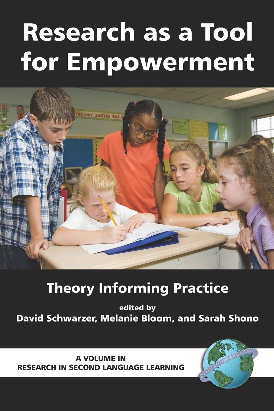 Research As a Tool for Empowerment: Theory Informing Practice (Research in Second Language Learning),New