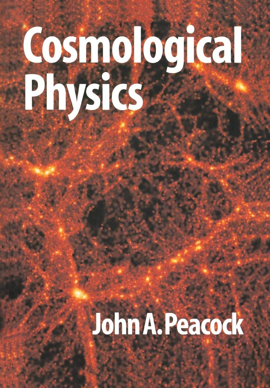 Cosmological Physics (Cambridge Astrophysics),New
