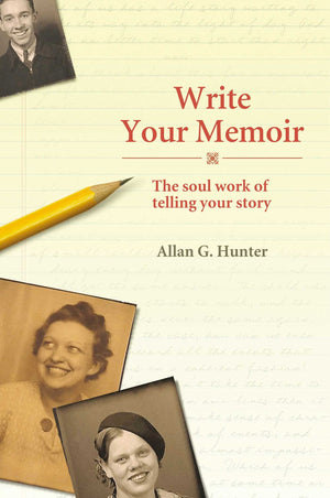 Write Your Memoir: The Soul Work of Telling Your Story,Used
