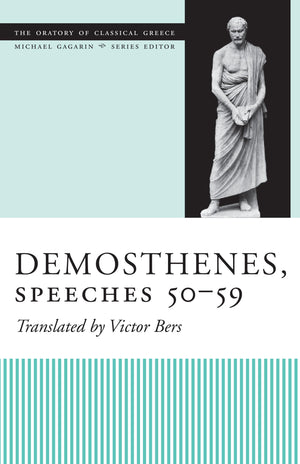Demosthenes, Speeches 5059 (The Oratory of Classical Greece),Used