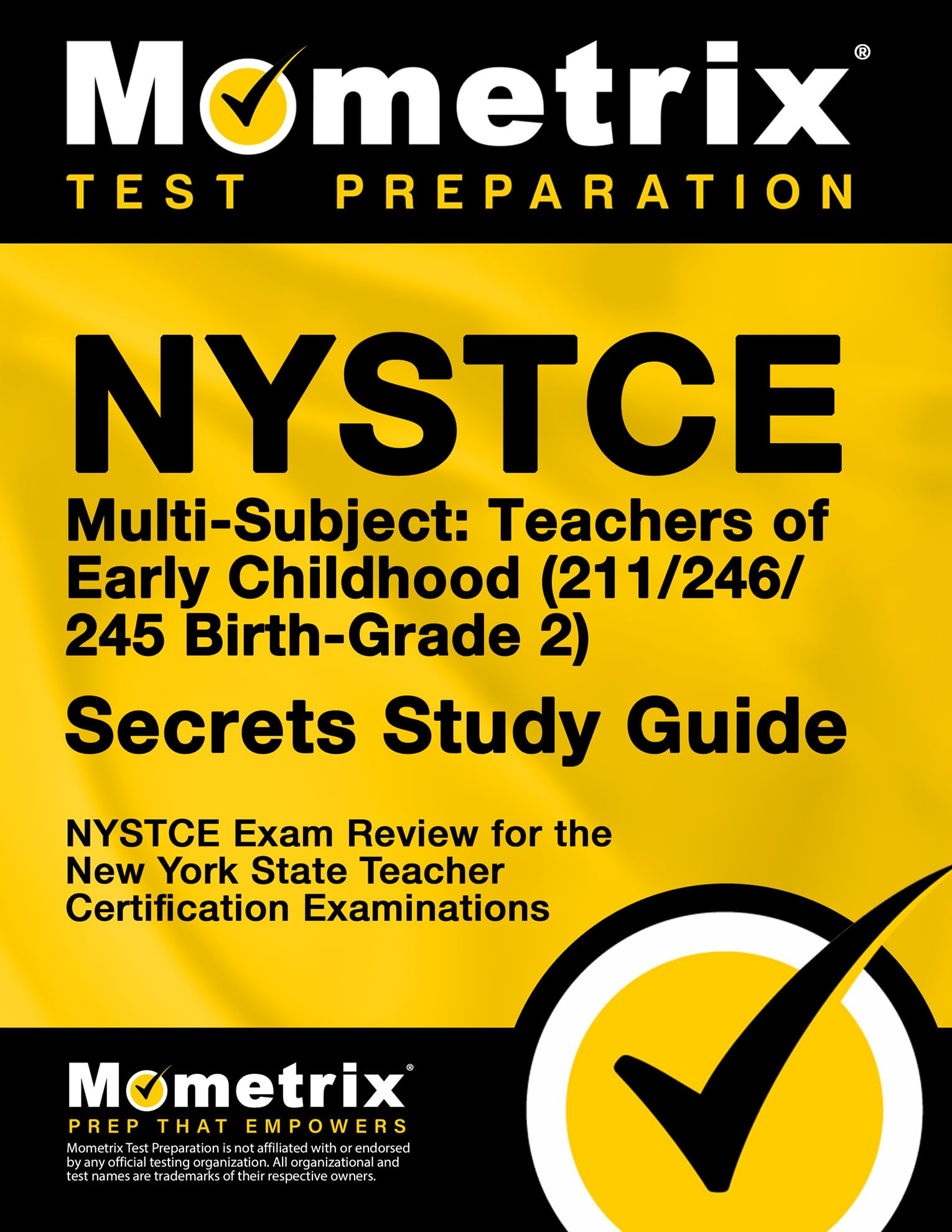 NYSTCE MultiSubject: Teachers of Early Childhood (211/246/245 BirthGrade 2) Secrets Study Guide: NYSTCE Test Review for the Ne,Used