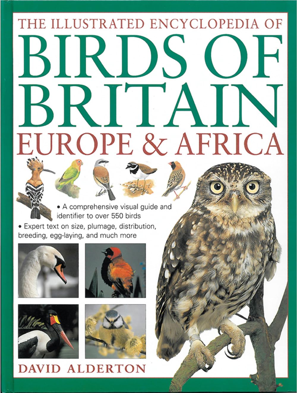 The Illustrated Encyclopedia of Birds of Britain, Europe & Africa: A Comprehensive Visual Guide And Identifier To Over 550 Birds,Used