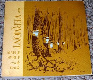 The Vermont Maple Syrup Cook Book-used