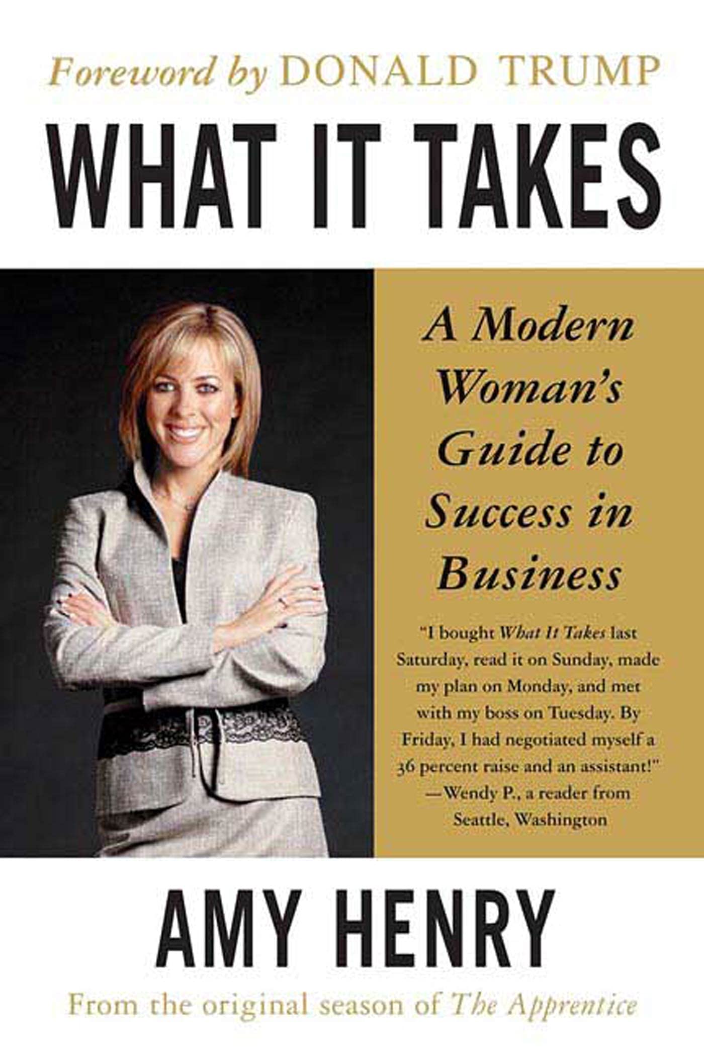 What It Takes: Speak Up, Step Up, Move Up: A Modern Woman's Guide to Success in Business,New