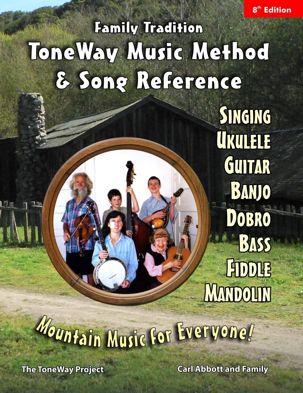 Family Tradition: Toneway Music Method & Song Reference: Mountain Music For Everyone!,Used