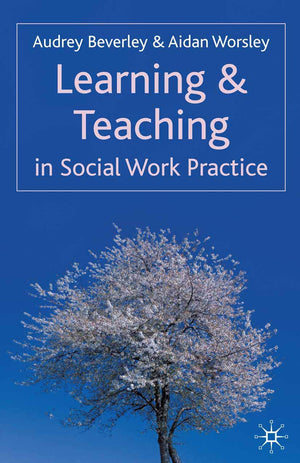 Learning and Teaching in Social Work Practice,Used