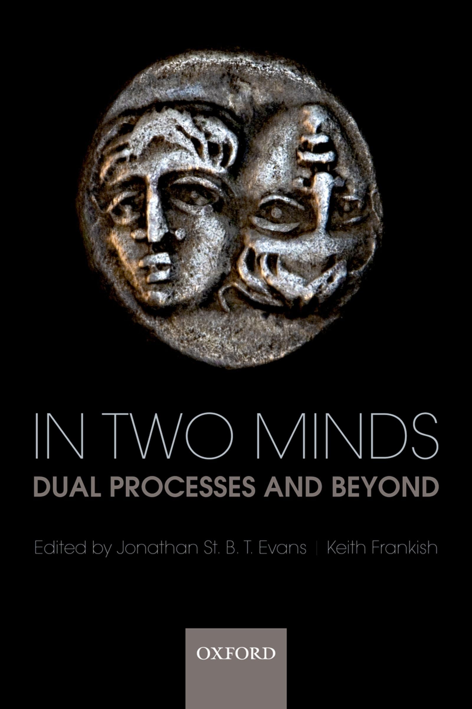In Two Minds: Dual Processes and Beyond,Used