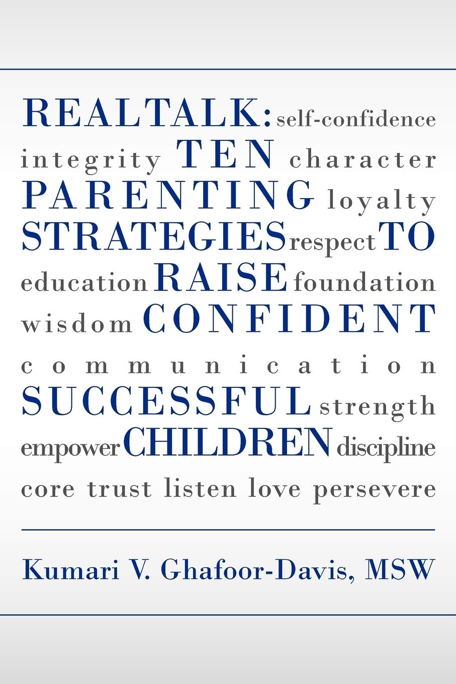 Real Talk: Ten Parenting Strategies To Raise Confident Successful Children,Used