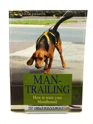 ManTrailing: How to Train Your Bloodhound,Used