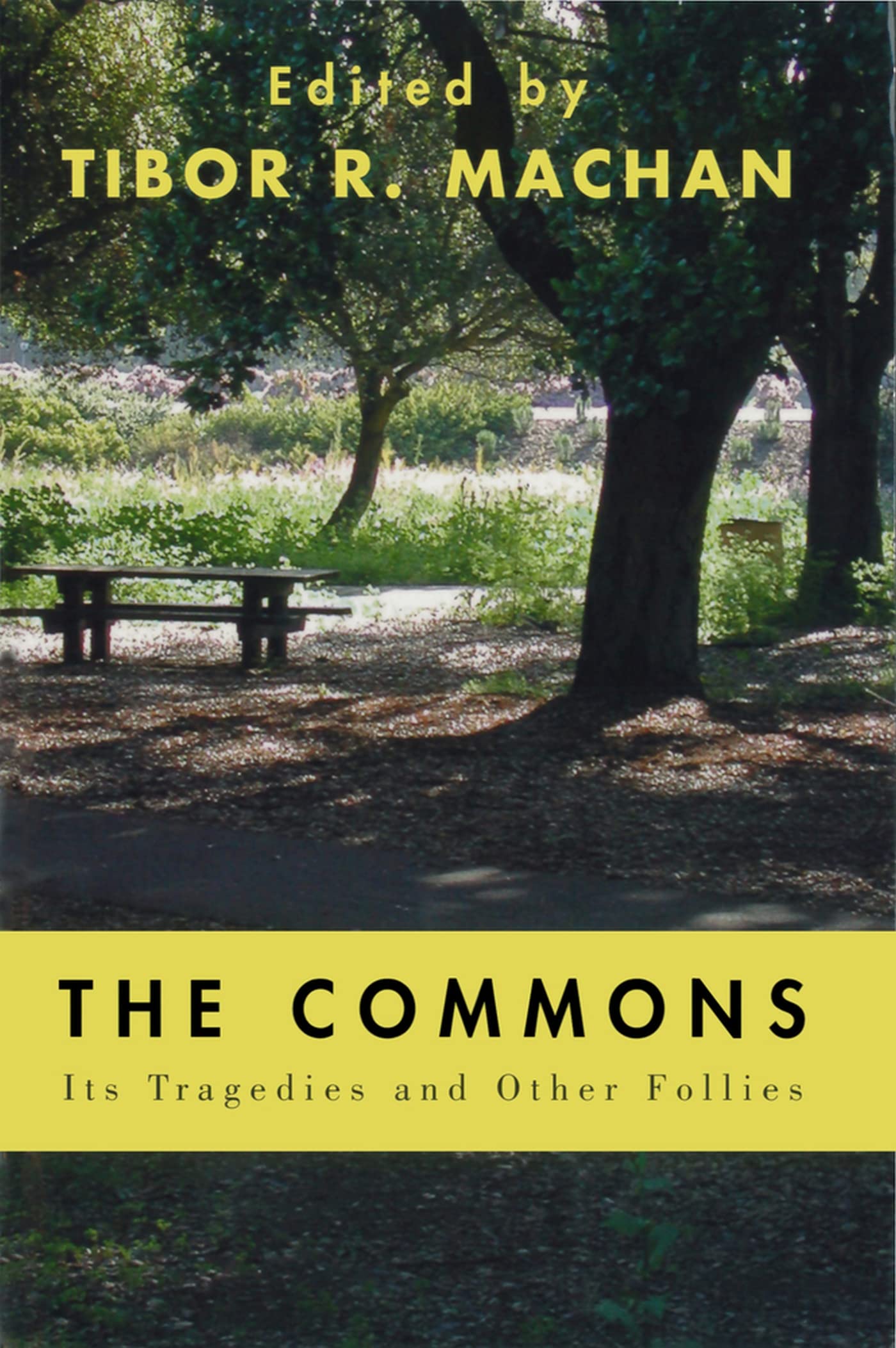 The Commons: Its Tragedies And Other Follies,New
