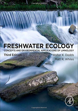 Freshwater Ecology: Concepts And Environmental Applications Of Limnology (Aquatic Ecology),New