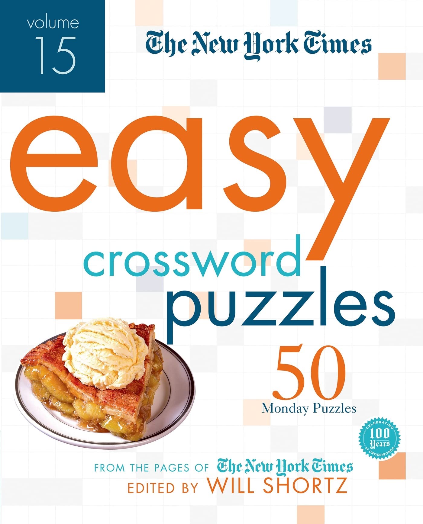 The New York Times Easy Crossword Puzzles Volume 15: 50 Monday Puzzles from the Pages of The New York Times,Used