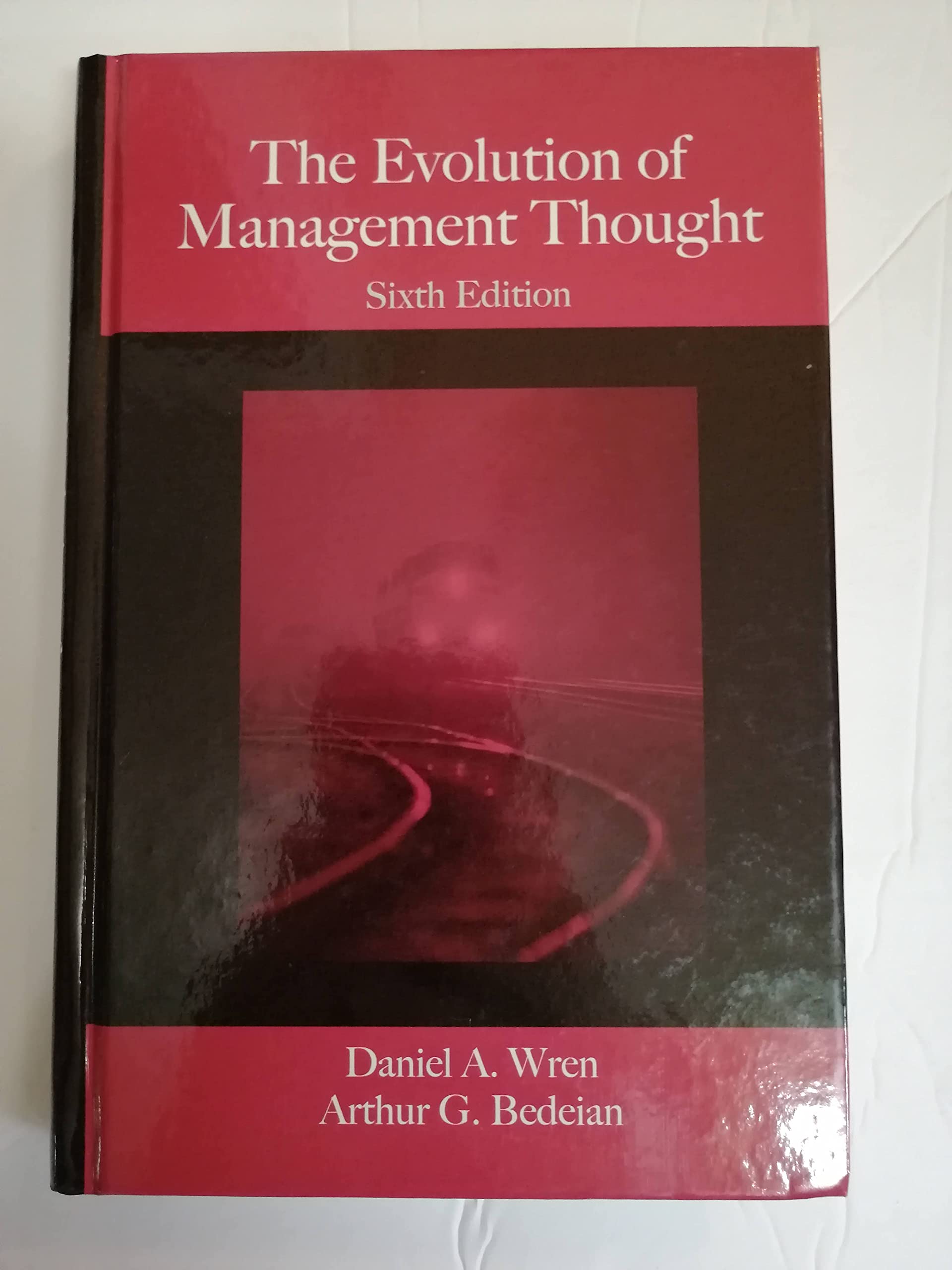 The Evolution of Management Thought,New