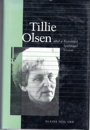 Tillie Olsen and a Feminist Spiritual Vision,Used