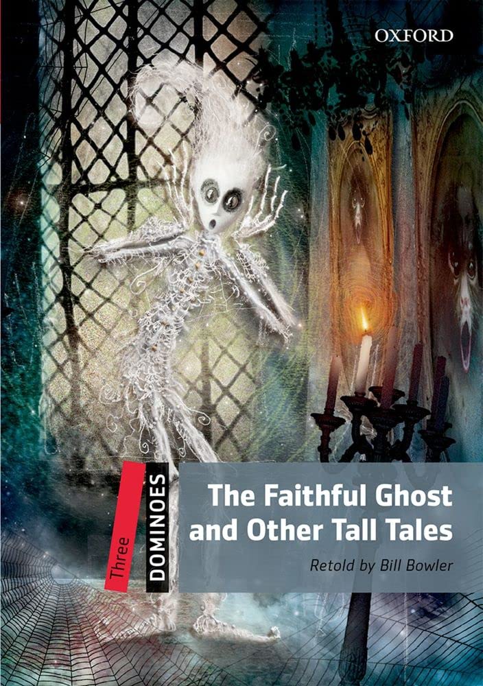 Dominoes: Level 3: 1,000Word VocabularyThe Faithful Ghost & Other Tall Tales,Used