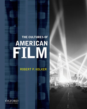 The Cultures of American Film,New