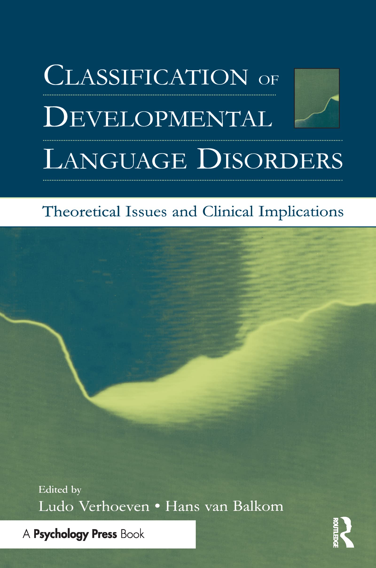 Classification Of Developmental Language Disorders: Theoretical Issues And Clinical Implications,Used