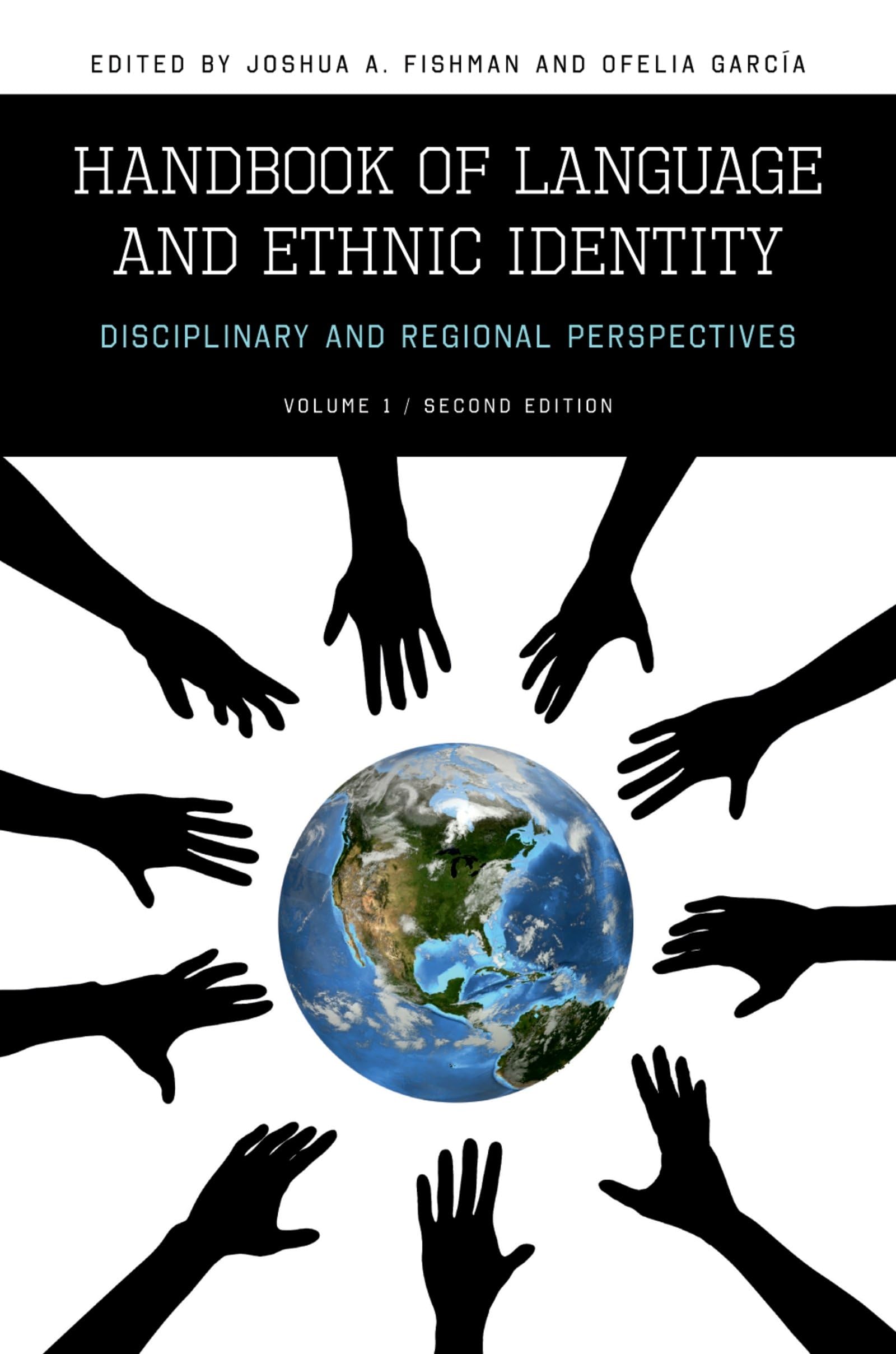 Handbook of Language and Ethnic Identity: Disciplinary and Regional Perspectives (Volume 1) (Disciplinary & Regional Perspective,Used