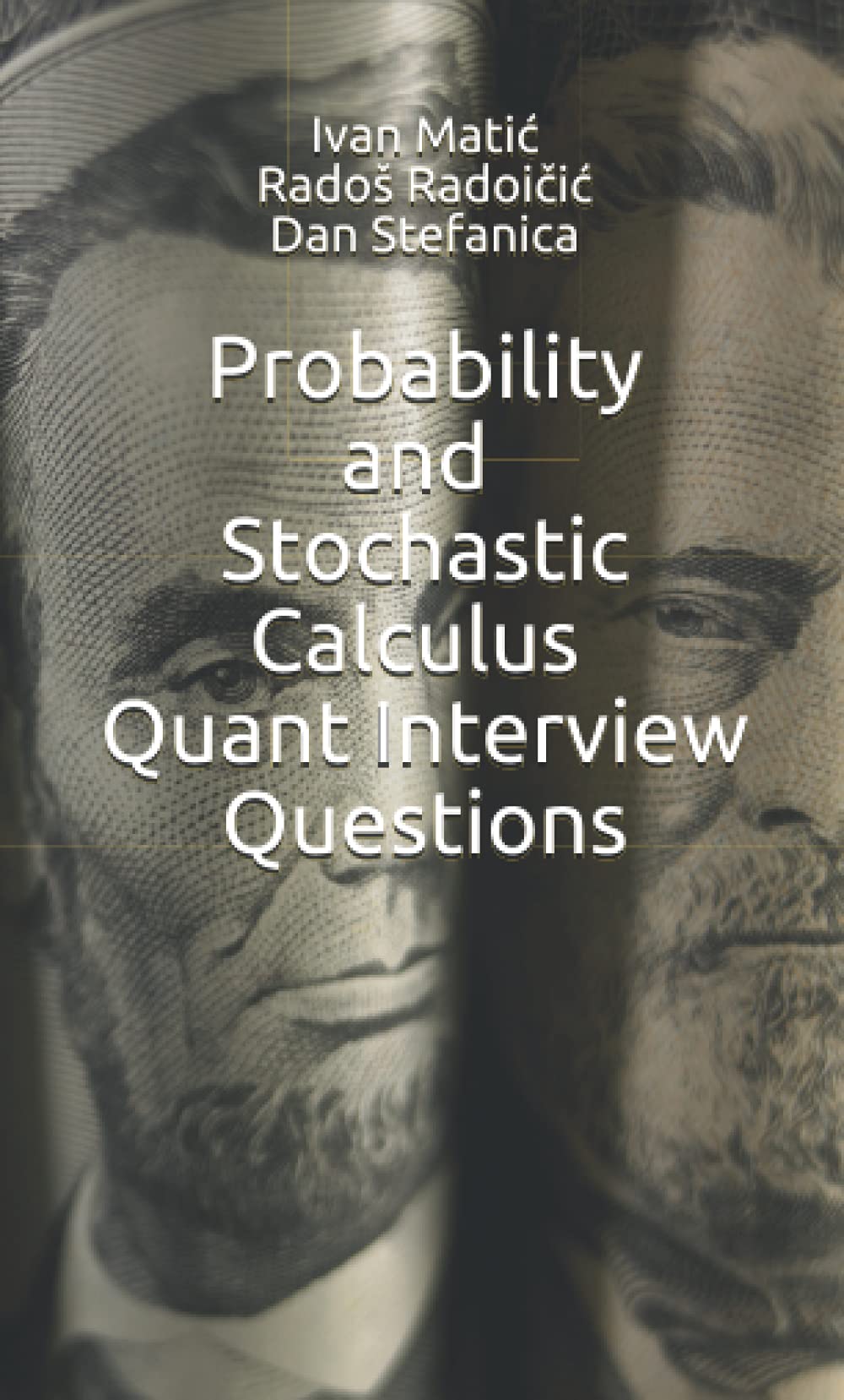 Probability and Stochastic Calculus Quant Interview Questions (Pocket Book Guides for Quant Interviews),Used