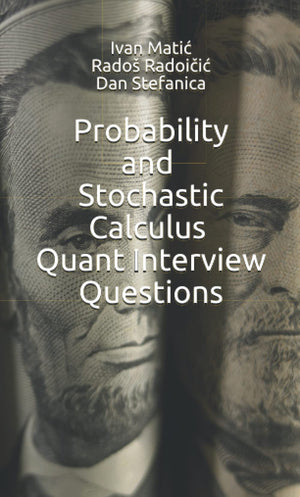 Probability and Stochastic Calculus Quant Interview Questions (Pocket Book Guides for Quant Interviews),Used