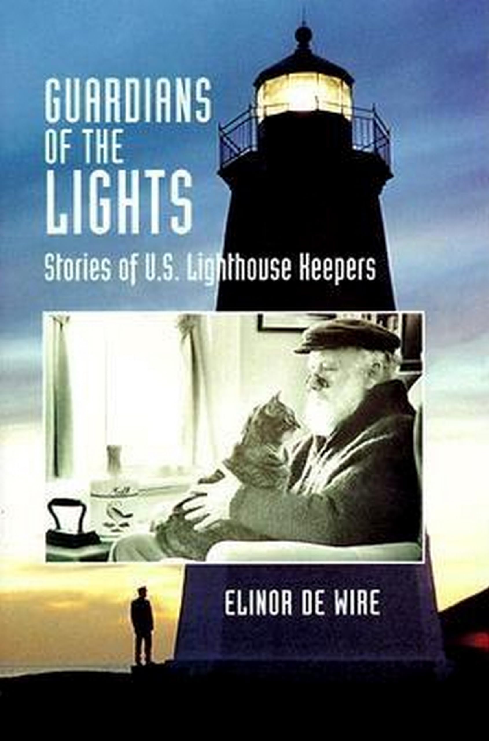 Guardians of the Lights: Stories of U.S. Lighthouse Keepers,Used
