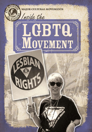 Inside the Lgbtq+ Movement (Eyewitness to History: Major Cultural Movements),Used