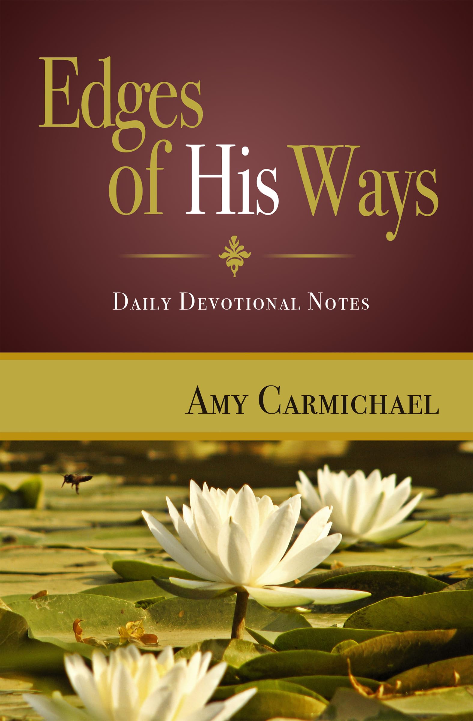 Edges of His Ways: Selections for Daily Reading,Used