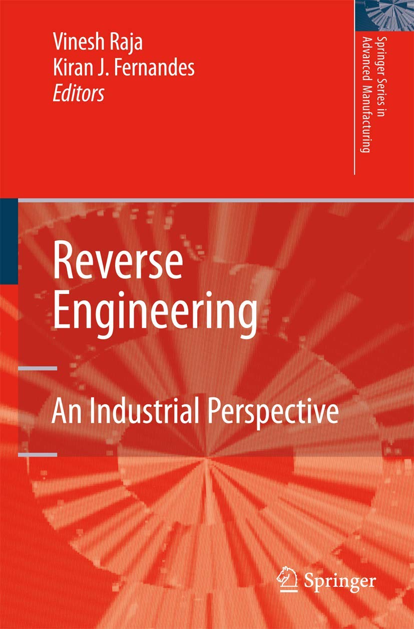 Reverse Engineering: An Industrial Perspective (Springer Series in Advanced Manufacturing),Used