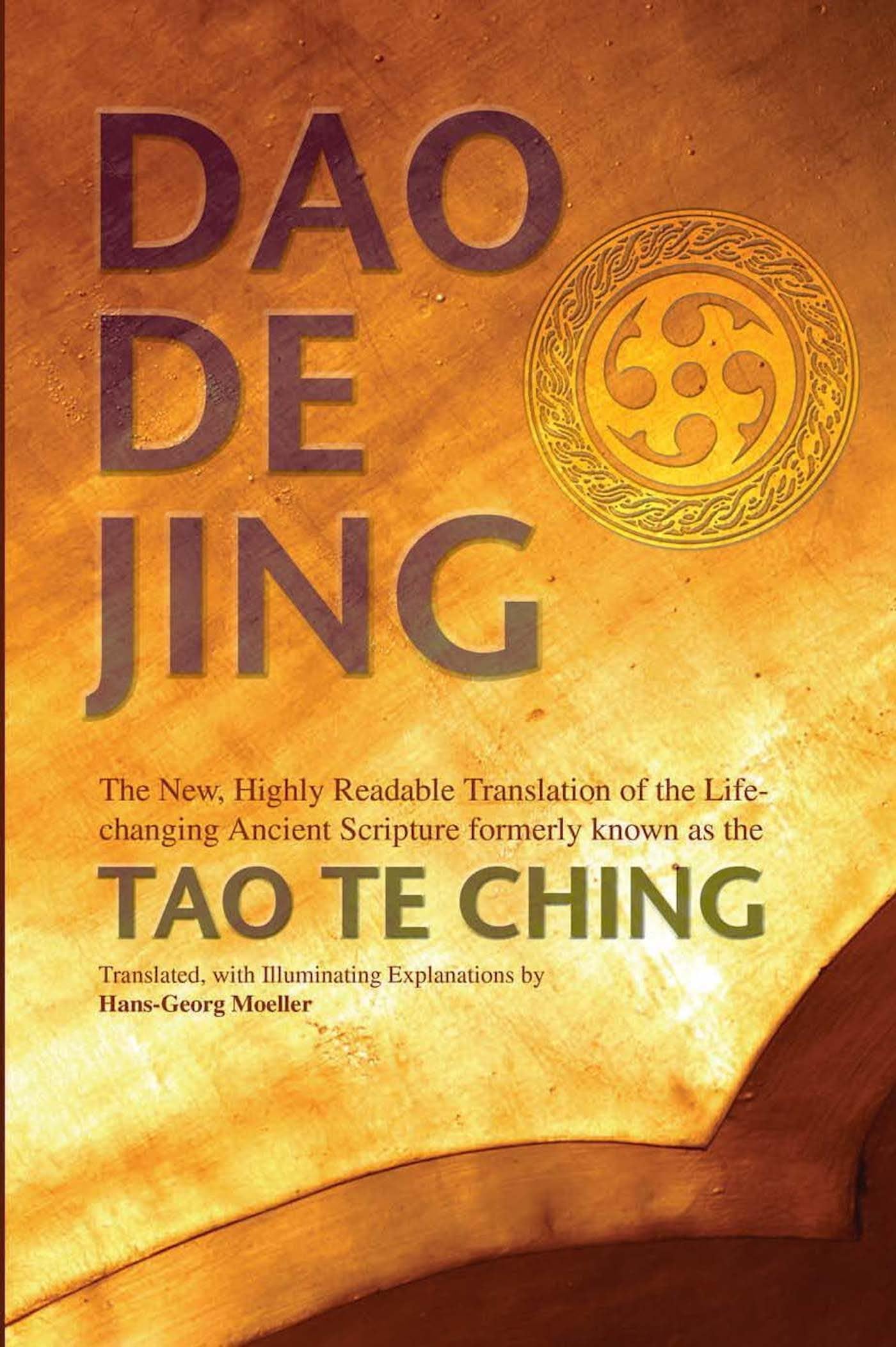 Daodejing: The New, Highly Readable Translation Of The Lifechanging Ancient Scripture Formerly Known As The Tao Te Ching,Used