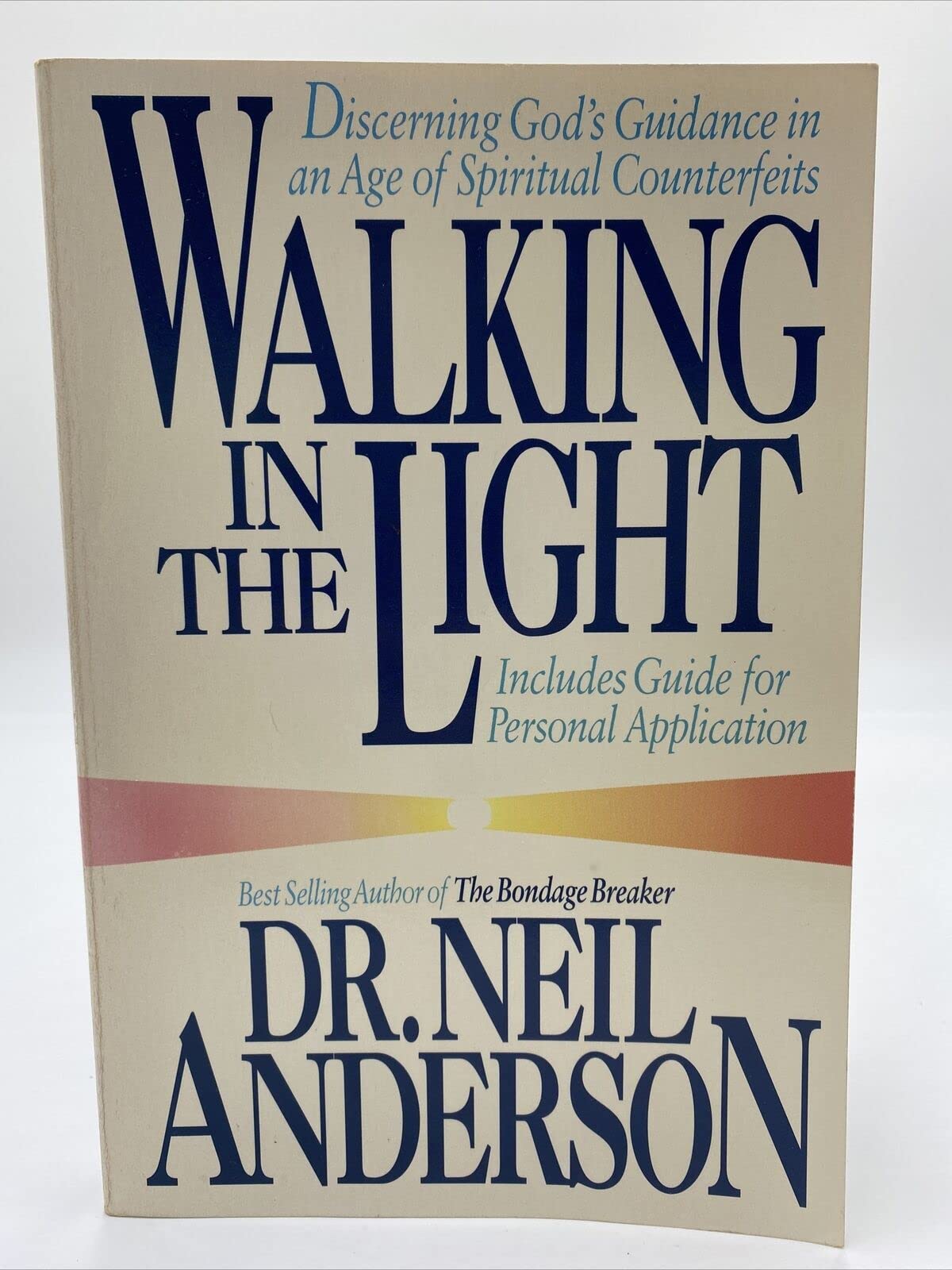 Walking In The Light: Discerning God'S Guidance In An Age Of Spiritual Counterfeits