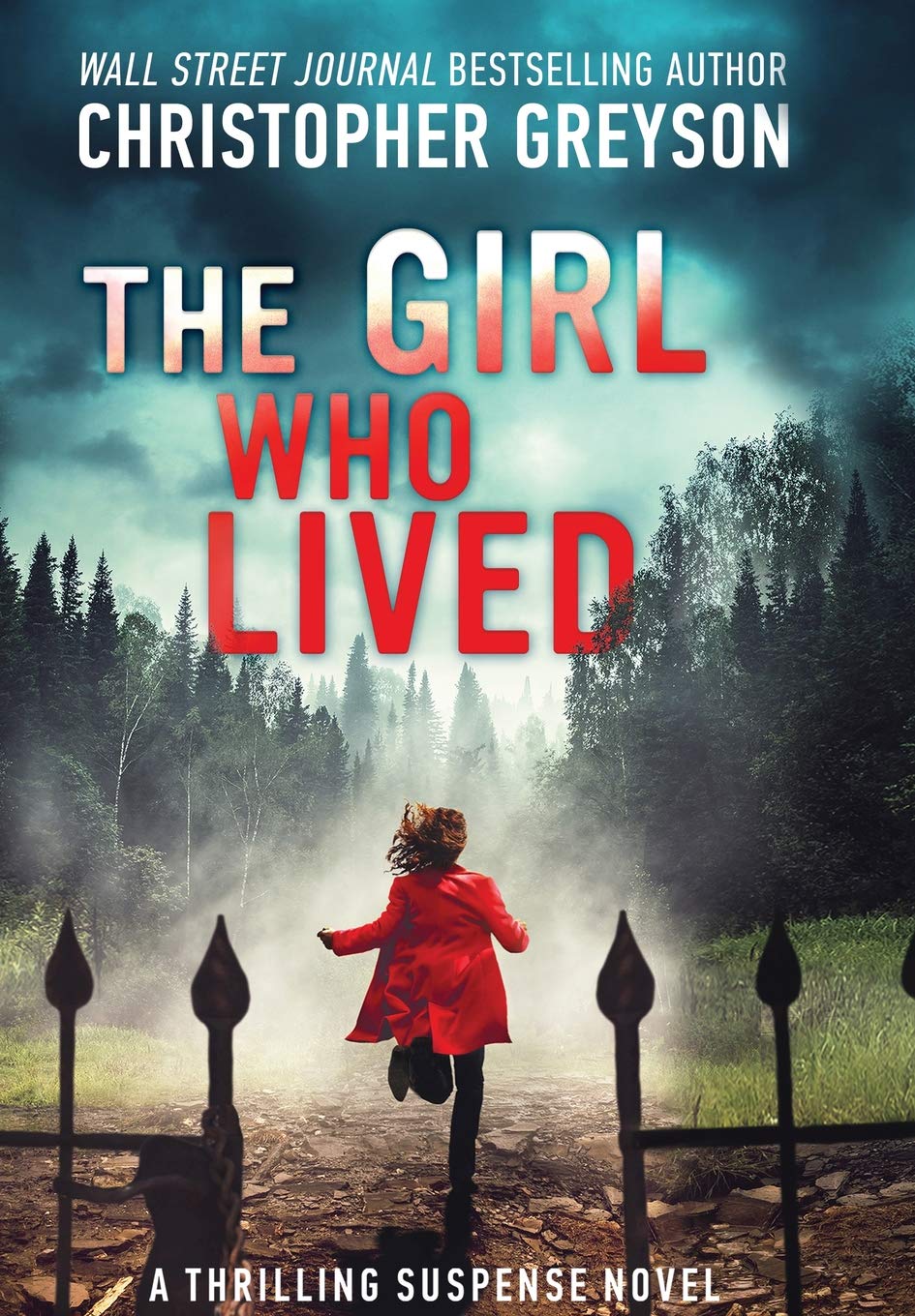 The Girl Who Lived: A Thrilling Suspense Novel,Used